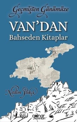 Geçmişten Günümüze Van'dan Bahseden Kitaplar