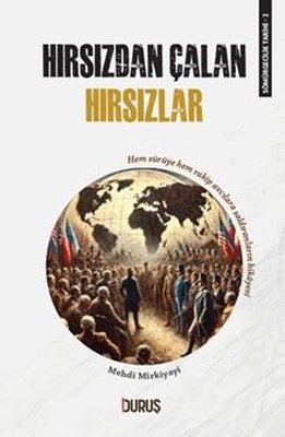 Hırsızdan Çalan Hırsızlar - Sömürgecilik Tarihi 2