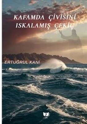 Kafamda Çivisini Iskalamış Çekiç