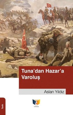 Tuna'dan Hazar'a Varoluş