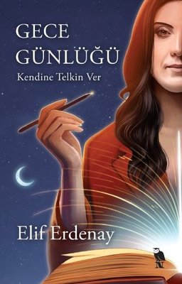 Gece Günlüğü - Kendine Telkin Ver