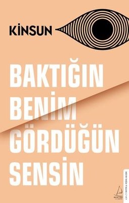 Baktığın Benim Gördüğün Sensin