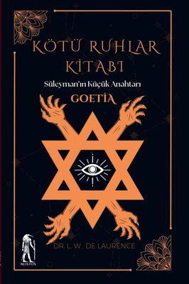 Kötü Ruhlar Kitabı - Süleyman'ın Küçük Anahtarı Goetia