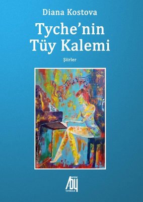 Tyche'nin Tüy Kalemi - Şiirler