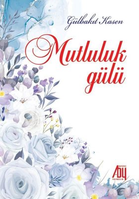 Mutluluk Gülü