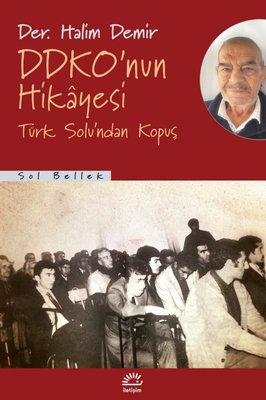 DDKO'nun Hikayesi - Türk Solu'ndan Kopuş