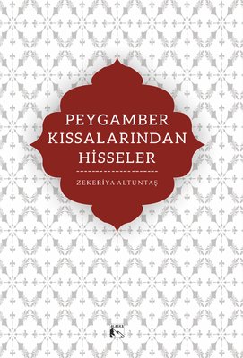 Peygamber Kıssalarından Hisseler