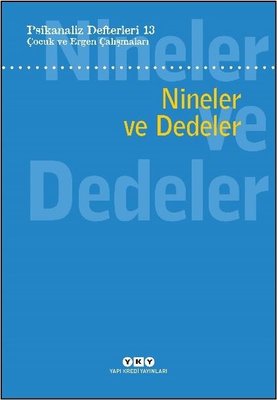 Çocuk ve Ergen Çalışmaları - Nineler ve Dedeler-Psikanaliz Defterleri 13