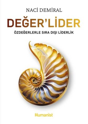 Değer'Lider - Özdeğerlerle Sıra Dışı Liderlik