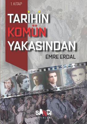 Tarihin Komün Yakasından 1. Kitap