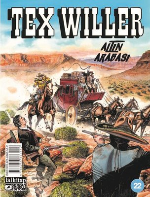 Tex Willer Sayı 22 - Altın Arabası