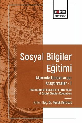 Sosyal Bilgiler Eğitimi Alanında Uluslararası Araştırmalar 1