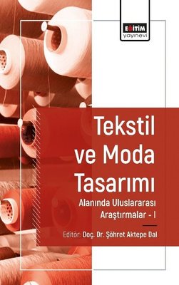 Tekstil ve Moda Tasarımı Alanında Uluslararası Araştırmalar 1
