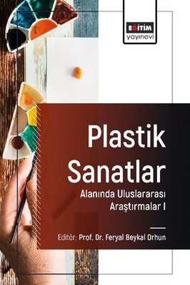 Plastik Sanatlar Alanında Uluslararası Araştırmalar 1
