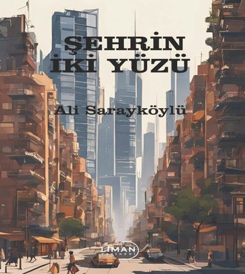 Şehrin İki Yüzü