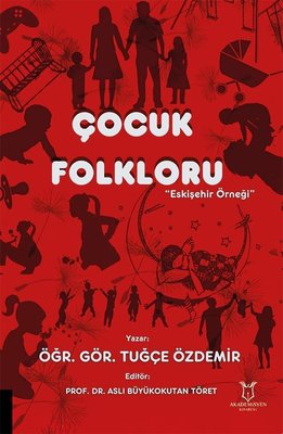 Çocuk Folkloru - Eskişehir Örneği