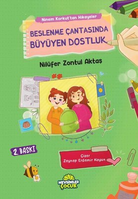 Beslenme Çantasında Büyüyen Dostluk - Ninem Korkut'tan Hikayeler