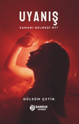 Uyanış - Zamanı Gelmedi mi?