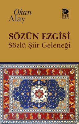 Sözün Ezgisi - Sözlü Şiir Geleneği