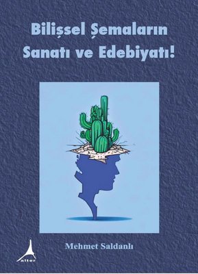 Bilişsel Şemaların Sanatı ve Edebiyatı!