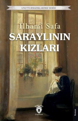 Saraylının Kızları - Unutturmadıklarımız Serisi