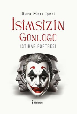 İsimsizin Günlüğü - Istırap Portresi