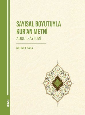 Sayısal Boyutuyla Kur'an Metni (Addu'l-Ay İlmi)
