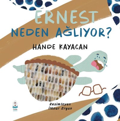 Ernest Neden Ağlıyor?