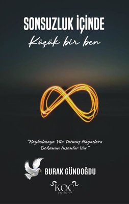 Sonsuzluk İçinde Küçük Bir Ben