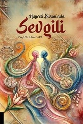 Hayreti Divanı'nda Sevgili