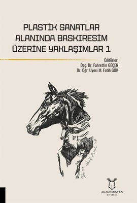 Plastik Sanatlar Alanında Baskıresim Üzerine Yaklaşımlar 1