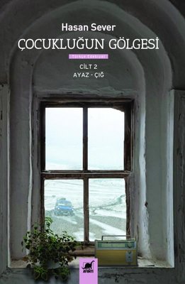 Çocukluğun Gölgesi Cilt 2 - Ayaz Çığ