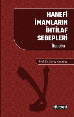 Hanefi İmamların İhtilaf Sebepleri - İbadetler