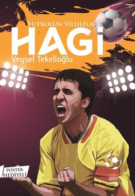 Futbolun Yıldızları: Hagi - Poster Hediyeli