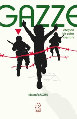 Gazze - Ateşten Bir Zafer Destanı