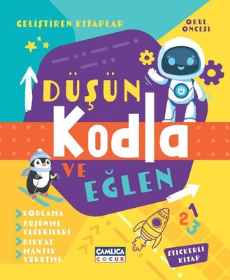 Düşün Kodla ve Eğlen - Okul Öncesi Geliştiren Kitaplar
