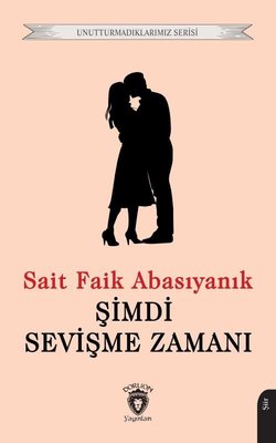 Şimdi Sevişme Zamanı - Unutturmadıklarımız Serisi
