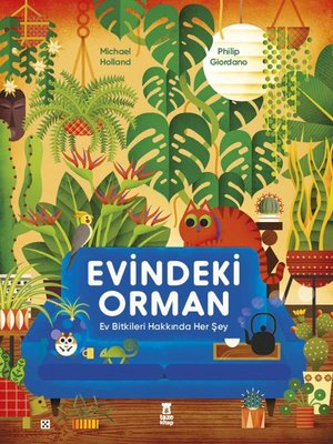 Evindeki Orman - Ev Bitkileri Hakkında Her Şey