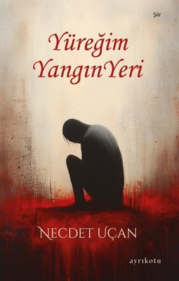 Yüreğim Yangın Yeri