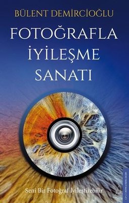 Fotoğrafla İyileşme Sanatı 