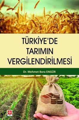 Türkiye'de Tarımın Vergilendirilmesi