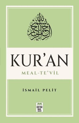 Mushaf Sırasına Göre Kur'an: Meal-Te'vil