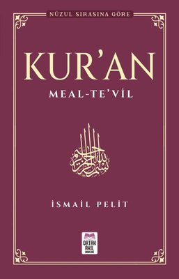 Nüzul Sırasına Göre Kur'an: Meal-Te'vil
