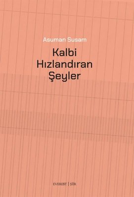 Kalbi Hızlandıran Şeyler