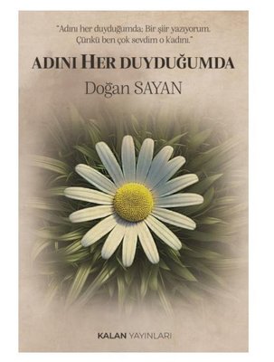 Adını Her Duyduğumda