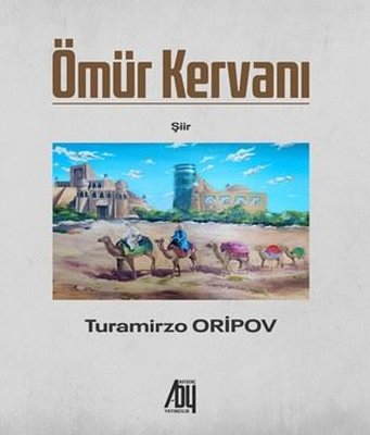 Ömür Kervanı