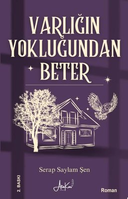 Varlığın Yokluğundan Beter