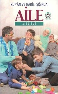Kur'an ve Hadis Işığında Aile