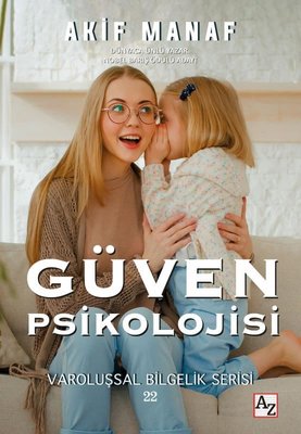 Güven Psikolojisi - Varoluşsal Bilgelik Serisi 22
