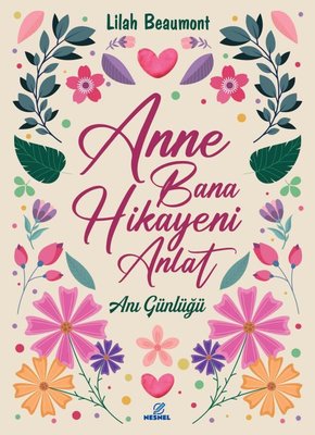 Anne Bana Hikayeni Anlat - Anı Günlüğü